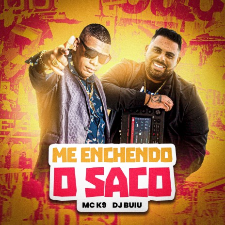 Me Enchendo o Saco ft. Dj buiu | Boomplay Music