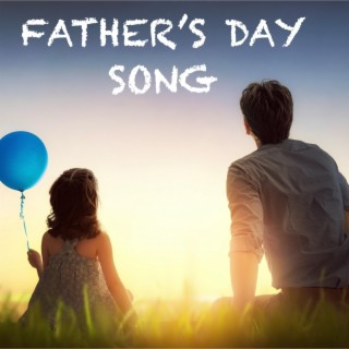 Father's Day Song-Daddy Is So Sweet