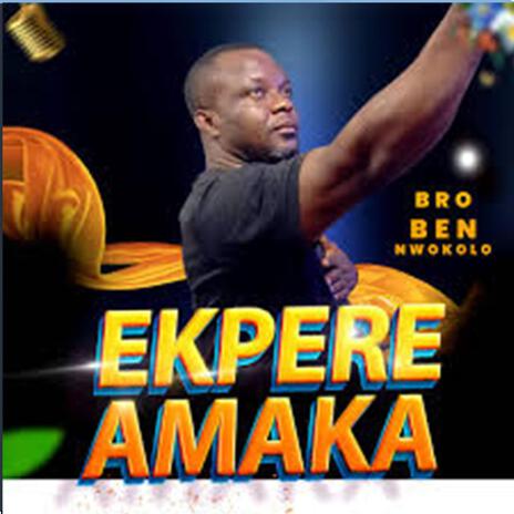 EKPERE AMAKA | Boomplay Music