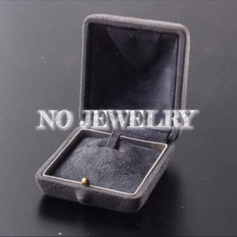 No Jewelry | Boomplay Music