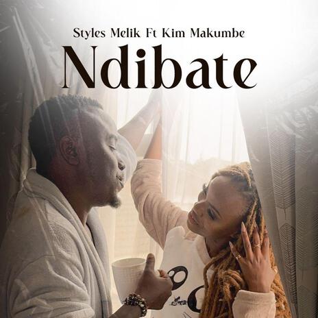 Ndibate ft. Kim Makumbe | Boomplay Music