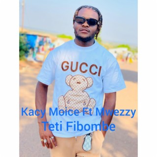 Teti Fibombe (feat. Mwezzy) | Boomplay Music