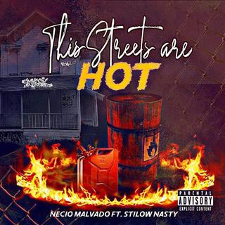 The streets are hot