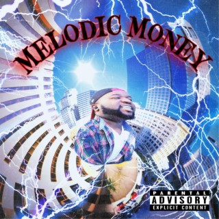 Melodic Money (Last Night In HonchoLand)