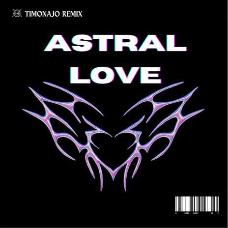 ASTRAL LOVE (Radio Edit) | Boomplay Music