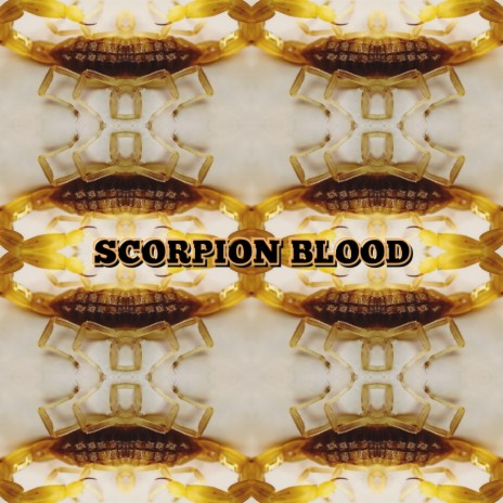 Scorpion Blood | Boomplay Music
