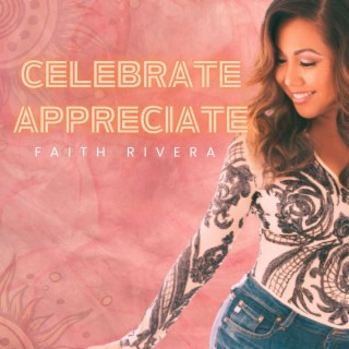 Celebrate, Appreciate lyrics | Boomplay Music