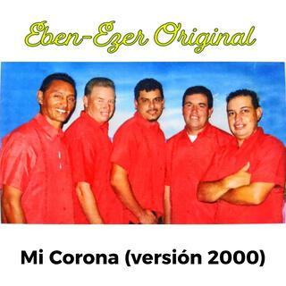 Mi Corona (Versión 2000)