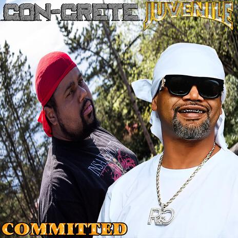 Committed ft. Juvenile | Boomplay Music