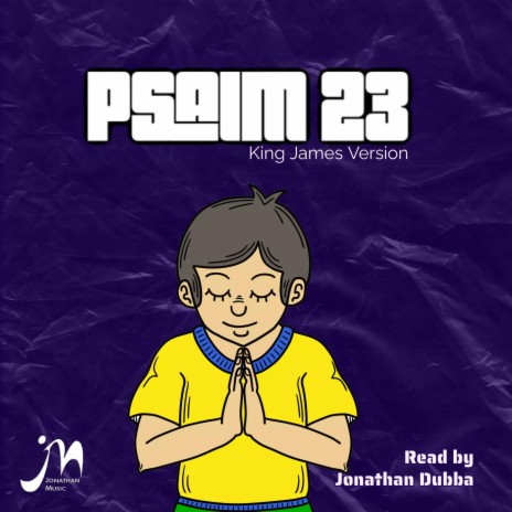 Psalm 23 ft. Jonathan Dubba | Boomplay Music