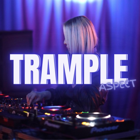 Trample | Boomplay Music