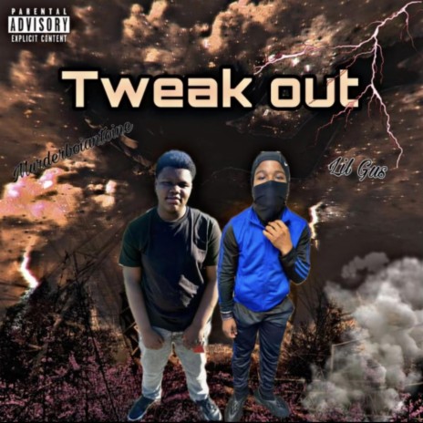 Tweak out ft. Munderboi antoine | Boomplay Music