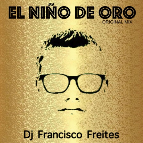 El Niño De Oro (Original Mix)