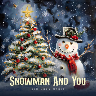 Snowman And You