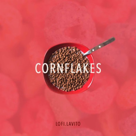 Cornflakes | Boomplay Music