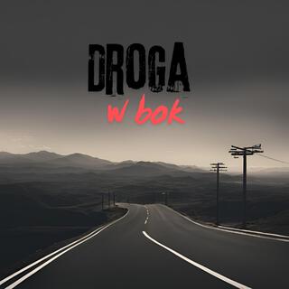 Droga w bok lyrics | Boomplay Music