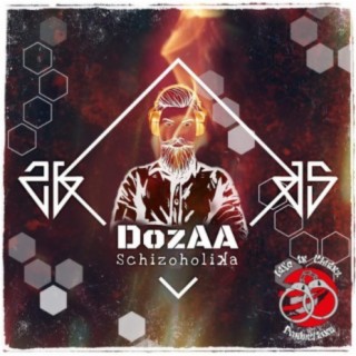 DozAA Schizoholika