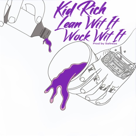 Lean Wit It Wock Wit It | Boomplay Music