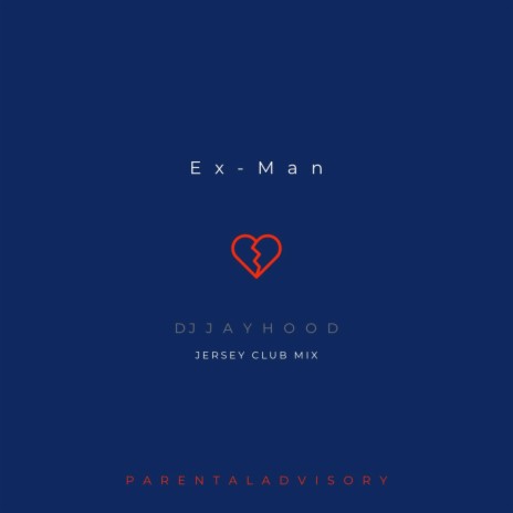 Ex Man (Jersey Club Remix) ft. Dj Jayhood