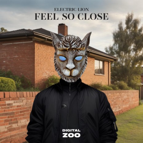 Feel So Close | Boomplay Music