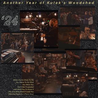 Another Year Of Kulak's Woodshed, '24