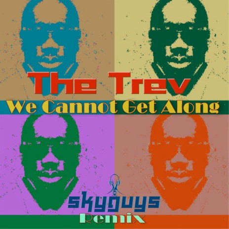We Cannot Get Along (SkyGuys Remix, Acapella) (SkyGuys Remix, Acapella) | Boomplay Music