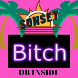 Sunset Bitch