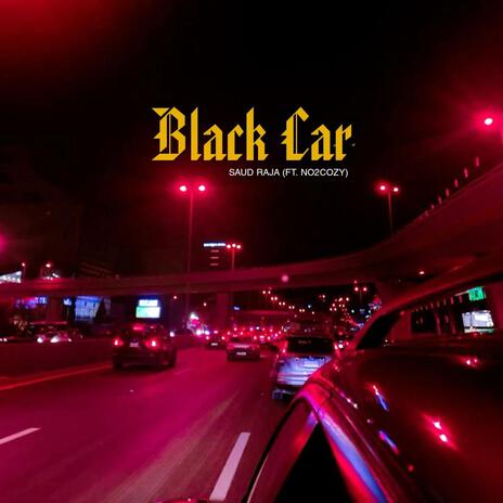 Black Car ft. No2cozy | Boomplay Music