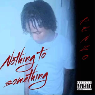 Nothing to Something