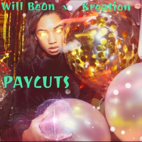 Paycuts ft. Will BeOn | Boomplay Music