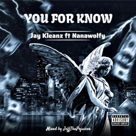 You For Know ft. Nanawolfy | Boomplay Music