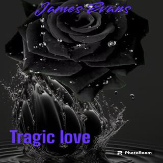 Tragic Love