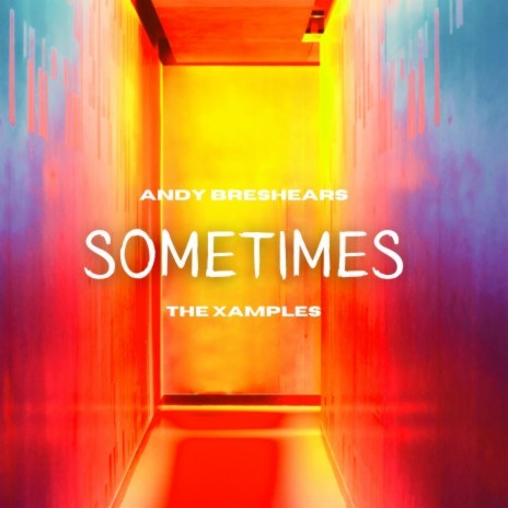 Sometimes | Boomplay Music