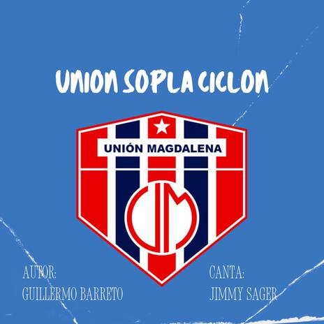 Union Sopla Ciclon ft. Jimmy Sager | Boomplay Music