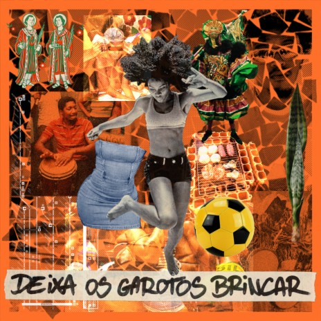 Deixa Os Garotos Brincar ft. BADAION | Boomplay Music