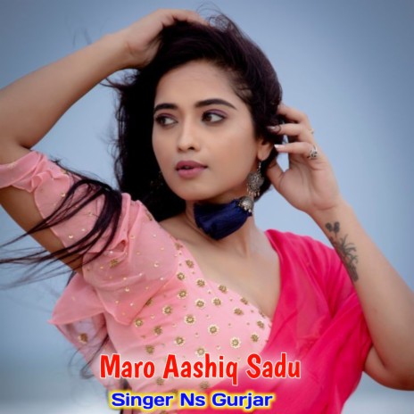 Maro Aashiq Sadu | Boomplay Music