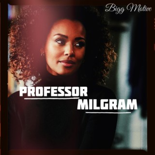 Professor Milgram lyrics | Boomplay Music