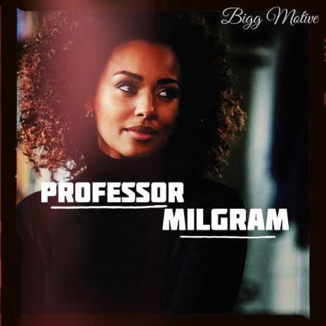 Professor Milgram | Boomplay Music