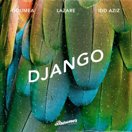 Django ft. Lazare & Idd Aziz | Boomplay Music