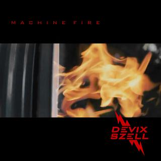 Machine Fire