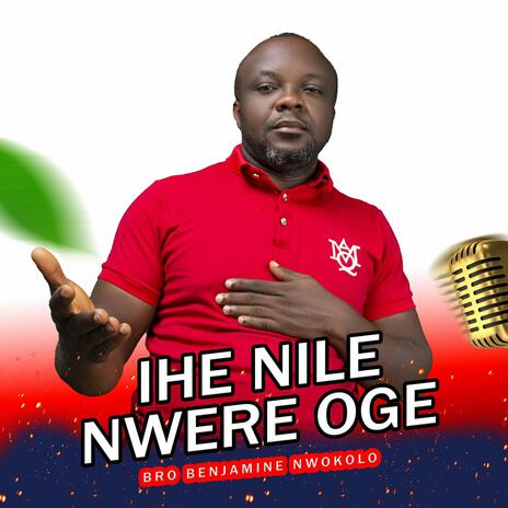 IHE NILE NWERE OGE | Boomplay Music