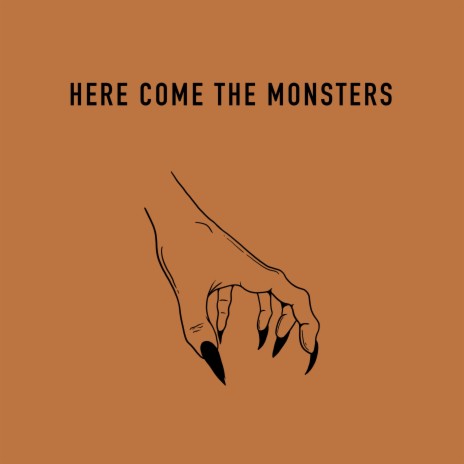 Here Come The Monsters | Boomplay Music