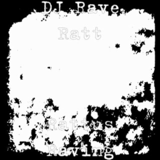 DJ Rave Ratt