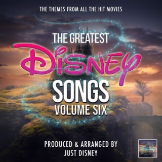 The Greatest Disney Songs Vol. 6