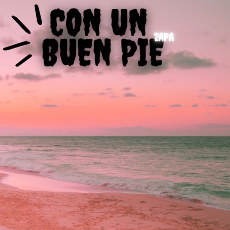 Con un buen pie | Boomplay Music