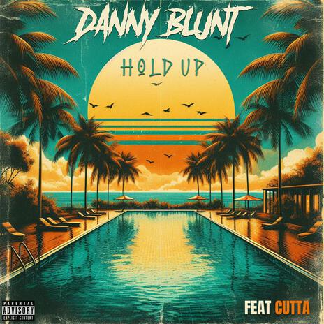 Hold up ft. Cutta | Boomplay Music