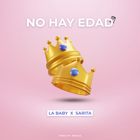 No Hay Edad ft. La Baby | Boomplay Music