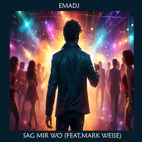 Sag Mir Wo ft. Mark Weise