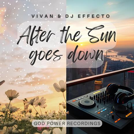 After The Sun Goes Down ft. VIVAN | Boomplay Music