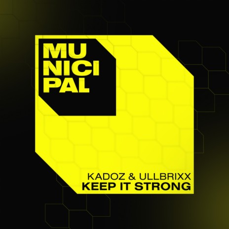 Keep It Strong ft. UllbriXx | Boomplay Music